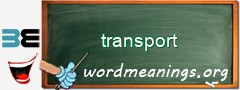 WordMeaning blackboard for transport